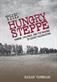 Hungry Steppe, The: Famine, Violence, and the Making of Soviet Kazakhstan